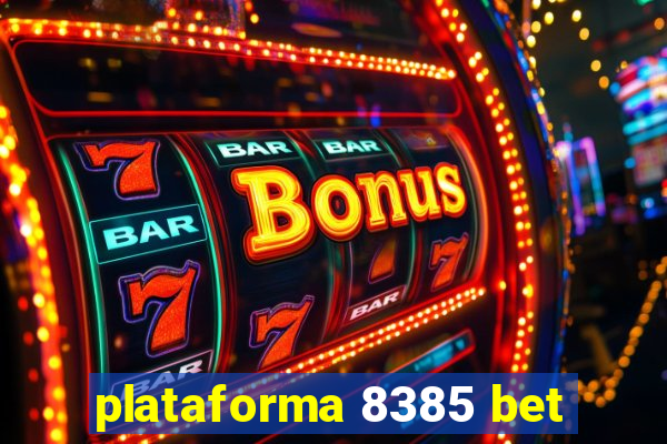 plataforma 8385 bet